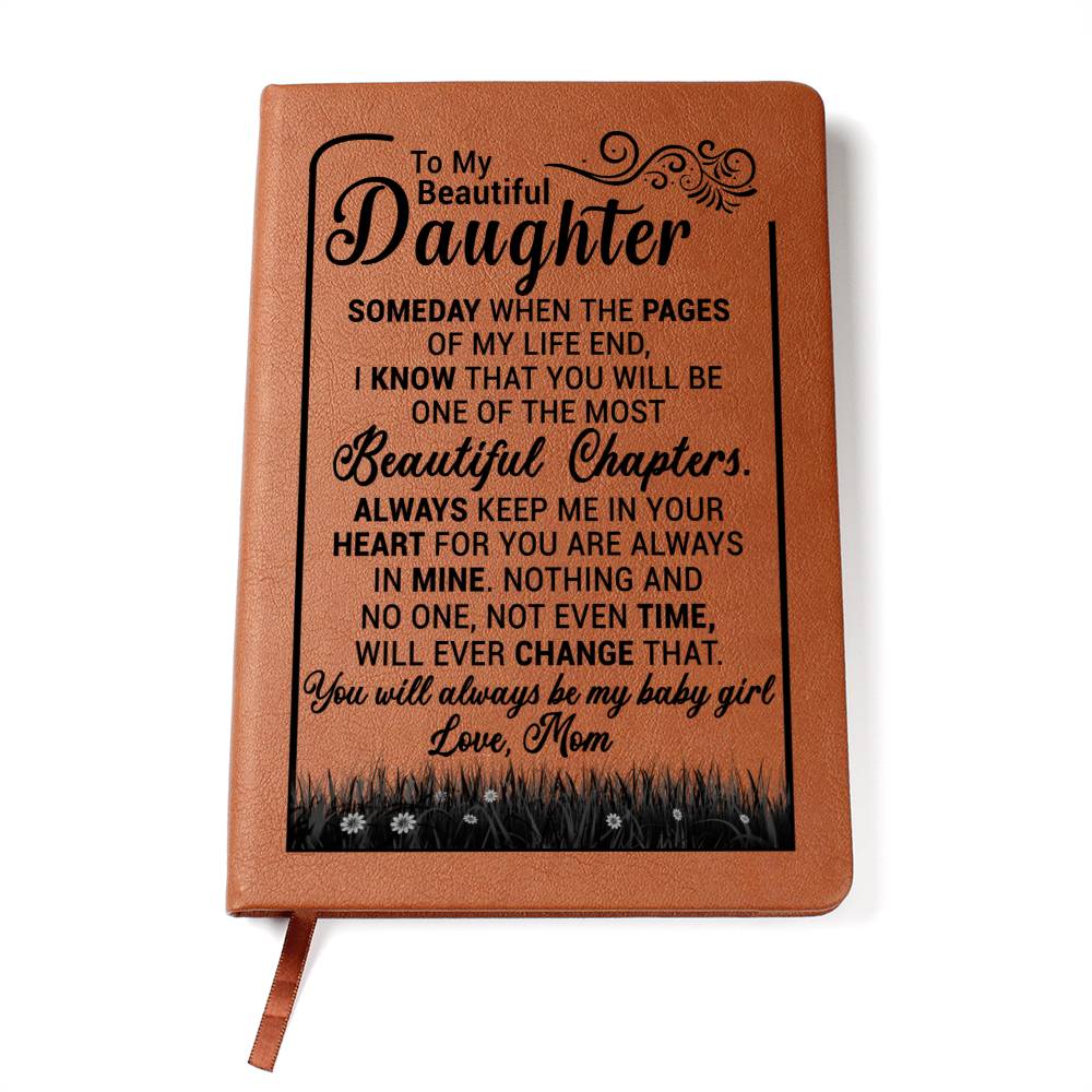(ALMOST SOLD OUT) To My Beautiful Daughter " Someday When The Pages Of My Life End" - Leather Journal