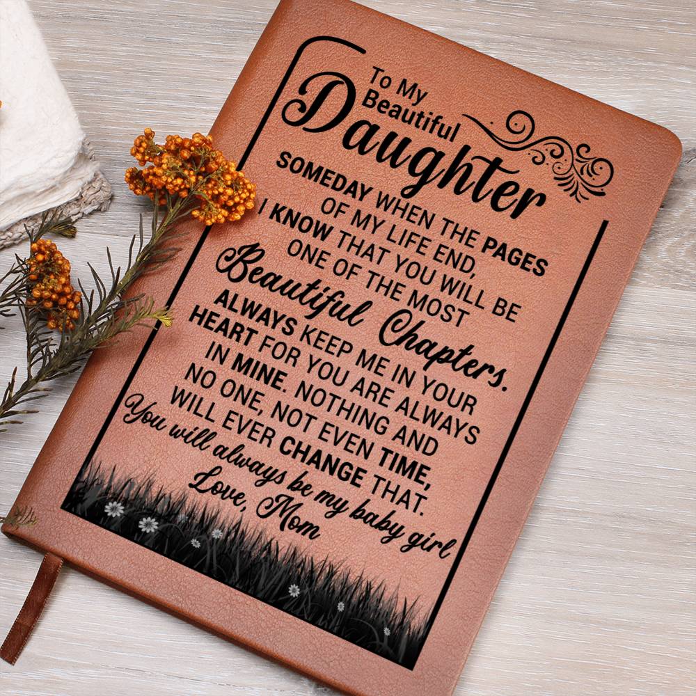 (ALMOST SOLD OUT) To My Beautiful Daughter " Someday When The Pages Of My Life End" - Leather Journal