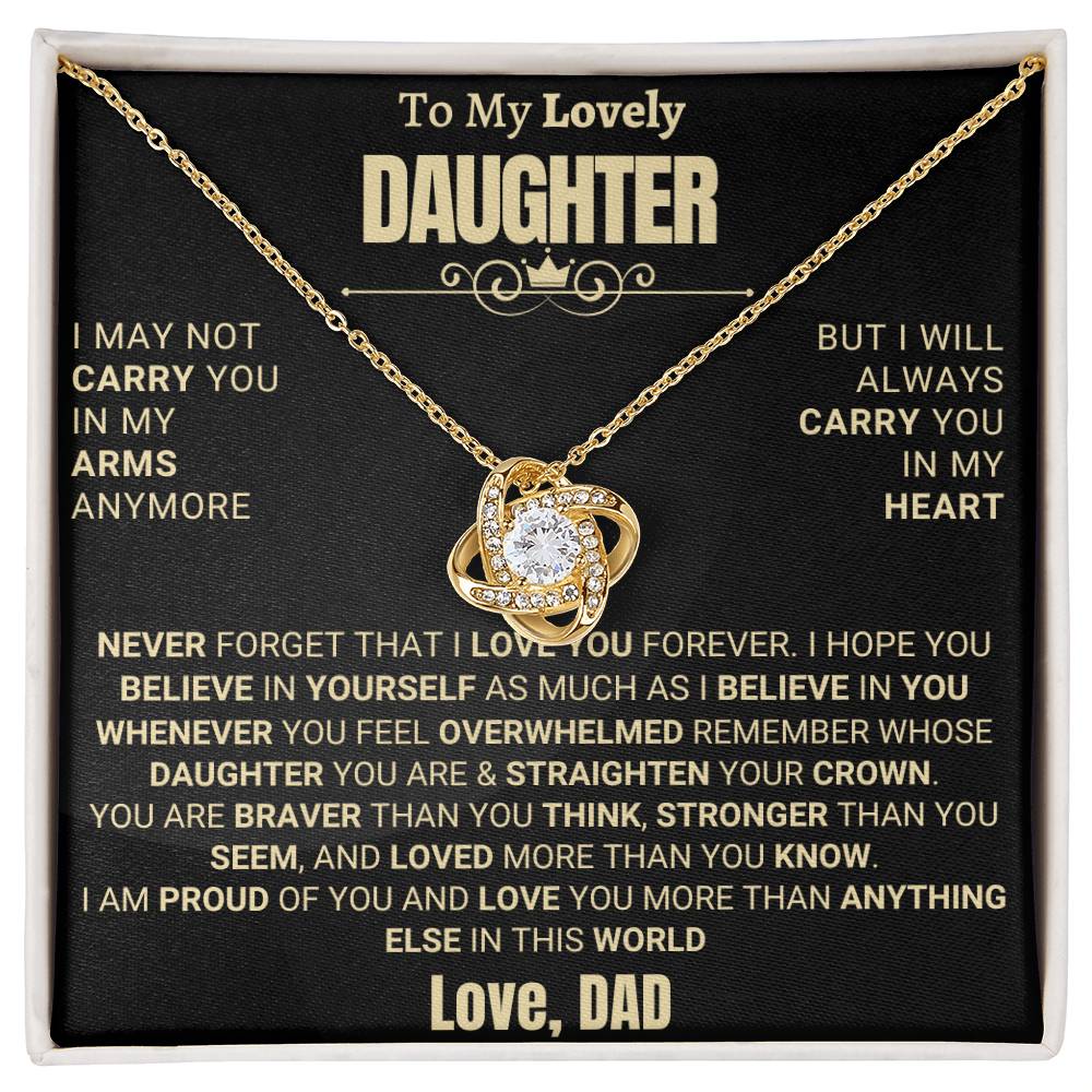 Beautiful Gift for Daughter from Dad - "Will Always Carry You In My Heart"