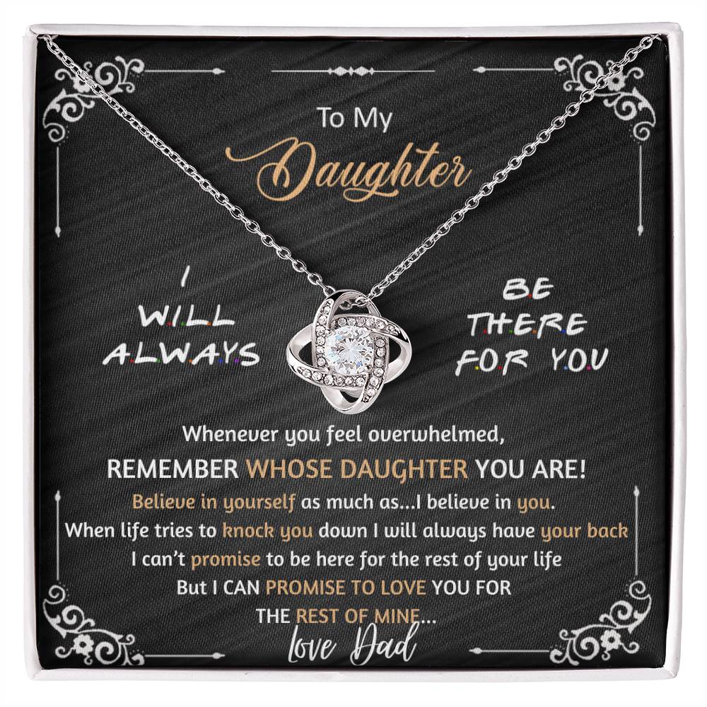 (ALMOST SOLD OUT) Gift for Daughter from DAD - I Will Always Be There for You