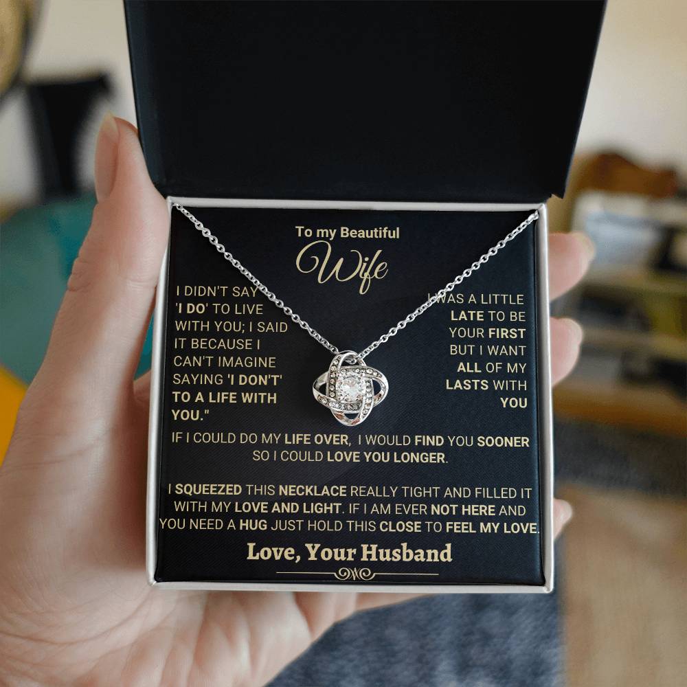 Beautiful Gift for Wife "Love You Longer"